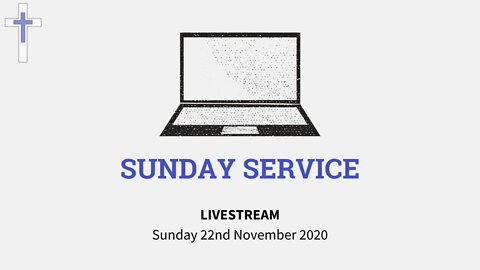 LIVESTREAM Sunday Service | 22/11/20