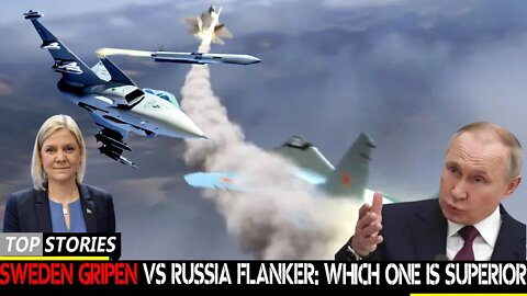 Sweden Gripen vs Russia Flanker: Which one is superior