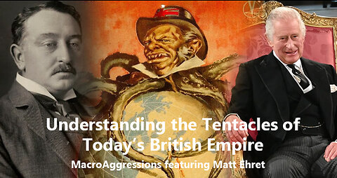 Understanding The Tentacles of the British Empire