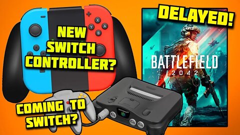 NEW Switch Controller Coming? Nintendo 64 to Switch? NEW PS5 Game Teased! Battlefield DELAYED!