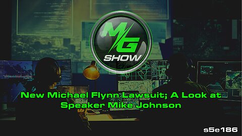 New Michael Flynn Lawsuit; A Look at Speaker Mike Johnson