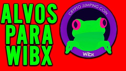 WIBX WBX ANALISANDO OS ALVOS