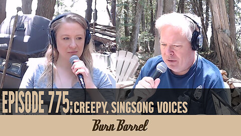 EPISODE 775: Creepy, Singsong Voices