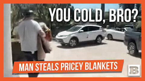 California Crime Wave: Man Walks into Home, Steals Expensive Blankets in Broad Daylight