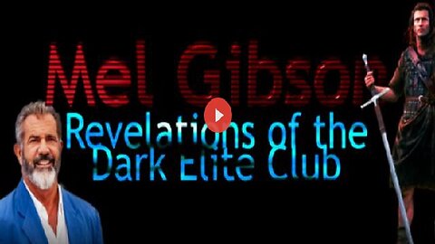 Actor Mel Gibson Targeted By the Elite - Revelations of the Dark Elite Club!