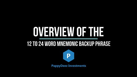 Overview of the 12 to 24 Word Mnemonic Backup Phrase