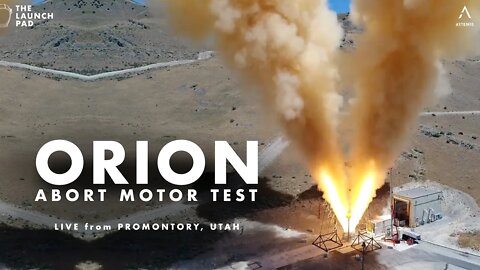 LIVE! Orion Abort Motor Test
