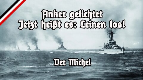 Anker gelichtet - Anchors aweigh - German Version - Der Michel - Marschliederkanal