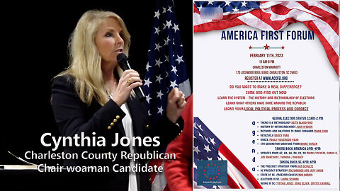 AMERICA FIRST CANDADATES - CYNTHIA JONES, MIKE ELDER & CRYSTE CARROLL - CHARLESTON, SC - 2-11-23