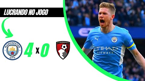 Manchester City vs Bournemouth 4 x 0 (Lucrando R$ 200 em 1 Minuto)