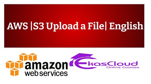 #AWS| S3 How to upload a file