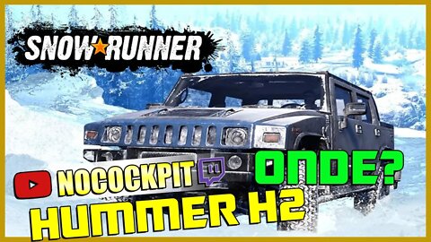 SNOWRUNNER | COMO CONSEGUIR O HUMMER H2