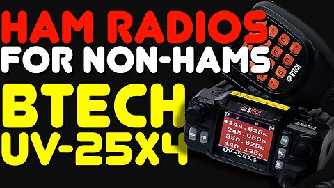 BTech UV-25X4 Ham Radio SHTF & Survival Radio