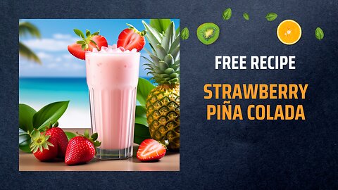 Free Strawberry Piña Colada Recipe 🍓🍍🥥+ Healing Frequency🎵