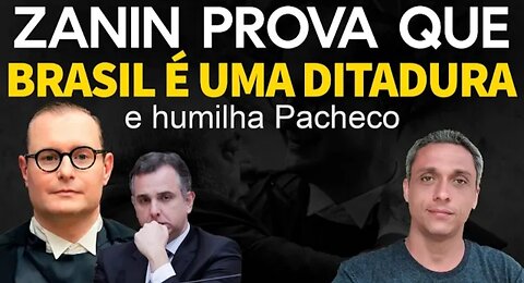 Zanin proves that Brazil is no longer a democracy and Pacheco is ashamed