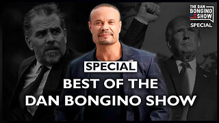 HOLIDAY SPECIAL: Best of The Dan Bongino Show