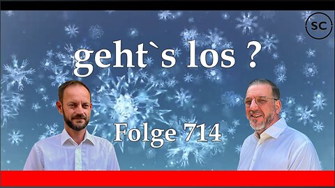 geht`s los ? Folge 714