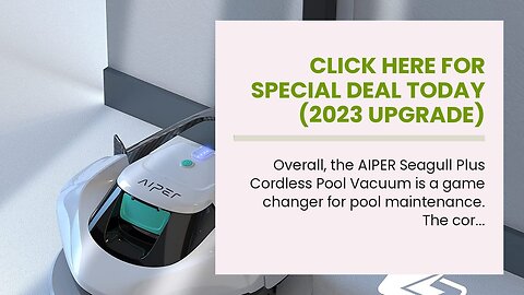 Click Here For Special Deal Today (2023 Upgrade) AIPER Seagull Plus Cordless Pool Vacuum, Robot...