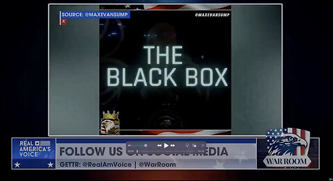 "The Black Box" on WarRoom today 🙏🇺🇸🙏