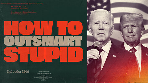 How To Outsmart Stupid | Ep. 1146