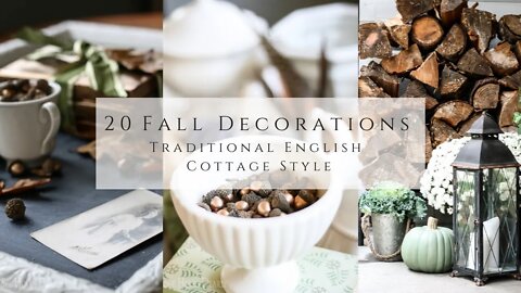 20 Fall Decorations, Traditional English Cottage Style
