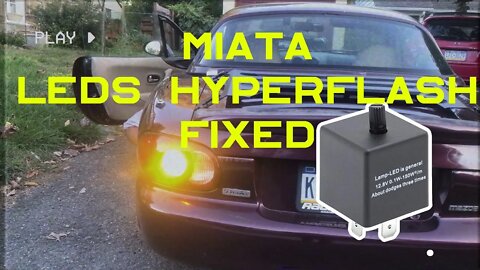 Miata Project - NEON GHOST - Video 003 Hyperflash LED bulbs fixed Mods without load resistors #miata