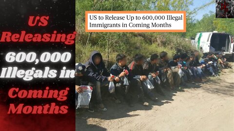 With Title 42 Ending, Expect Over 600,000 Illegals To Flood the US/Mexico Border!