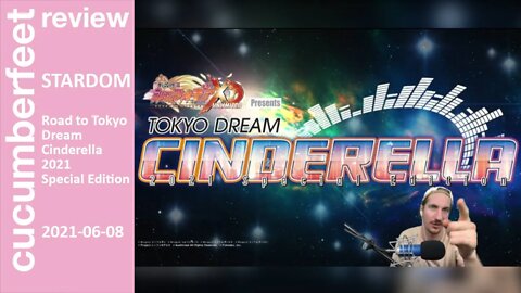SYURI VS. SYURI'S NECK | STARDOM Tokyo Dream Cinderella 2021 Special Edition (Review)