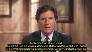 Tucker Carlson Uncensored: Senkt die Fed die Zinsen