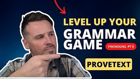 213. Level Up Your Grammar Game (Pronouns, Pt 5)