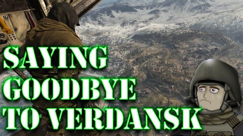 Saying Goodbye to Verdansk