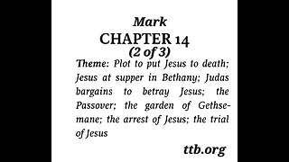 Mark Chapter 14 (Bible Study) (2 of 3)