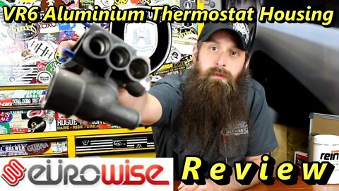 Eurowise VR6 Thermostat Housing Review