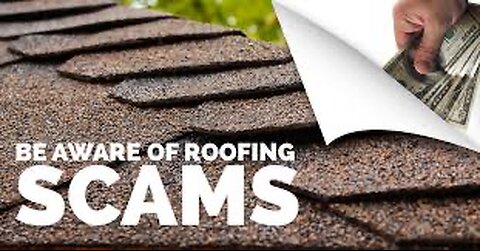 Beware roofing companies scamming homeowners insurance claims