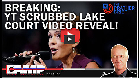 BREAKING: YT SCRUBBED LAKE COURT VIDEO REVEAL! | The Prather Brief Ep. 19