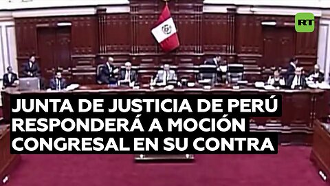 Junta Nacional de Justicia de Perú promete una acción judicial ante moción del Congreso en su contra