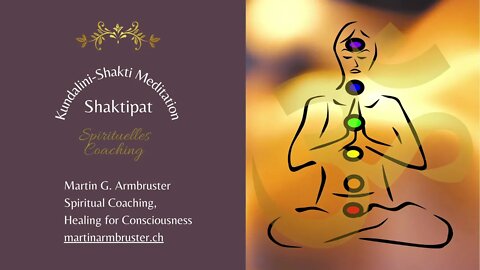 Online Coaching, Kundalini-Shakti Meditation (Shaktipat)