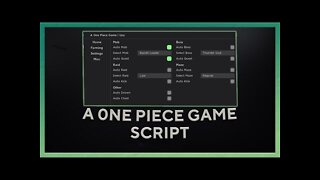 [WORKING] A One Piece Game Script GUI Hack | Auto Farm | PASTEBIN (2022)
