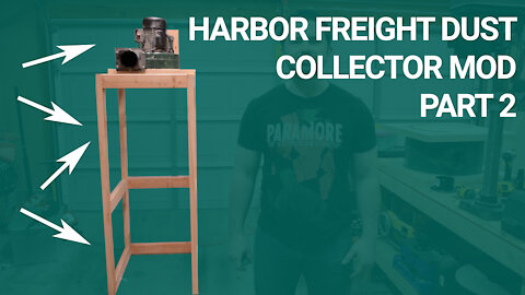 Harbor Freight Dust Collection Modification | Part 2
