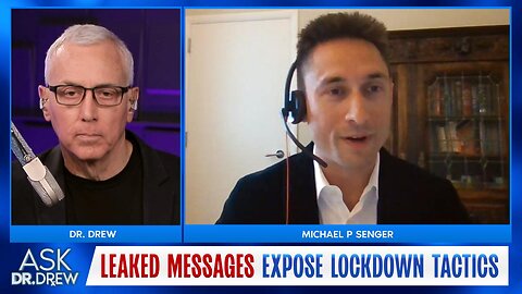 Leaked Lockdown Files: Michael P Senger Exposes How China Shut Down the World in 2020 – Ask Dr. Drew