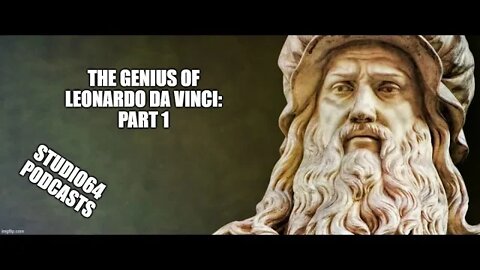 The Genius of Leonardo da Vinci: Part 1 | Engineer | Artist | Astronomer | Inventor