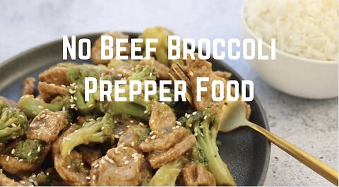 No Beef Broccoli Prepper Food