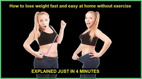 How to lose weight fast and easy at home without exercise - Weight Loss