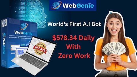 WebGenie Review - Unlocking the Secret to Earning $578 in 34 Days with Zero Work
