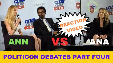 REACTION VIDEO: POLITICON Debates Ann Coulter VS Ana Kasparian Part FOUR
