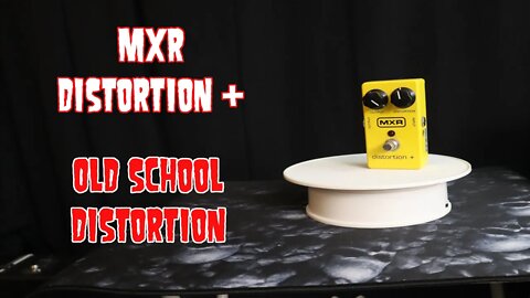 MXR Distortion +/Plus Old School Distortion
