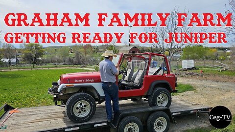 Graham Family Farm: Getting Ready for Juniper