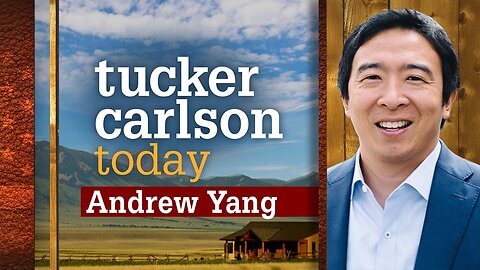 Tucker Carlson Today | Yang Gang: Andrew Yang