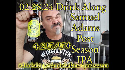 Drink Along w #beerandgear 108: Samuel Adams Post Season Session IPA 4.25/5*