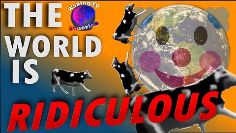 Waking Up America - Ep 34 - The WORLD is RIDICULOUS! - Funny Stories & Devin gets a cow?